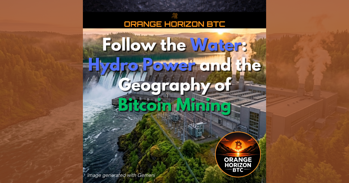 Follow the Water: Hydro Power and the Geography of Bitcoin Mining